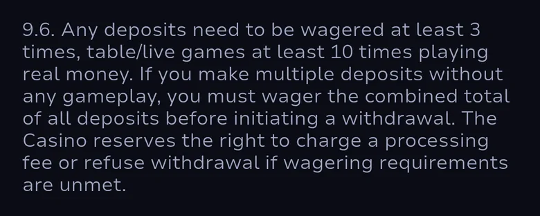 7Bit T&C clause 9.6 requiring deposits to be wagered three times, ten times on table and live games, with a possible processing fee