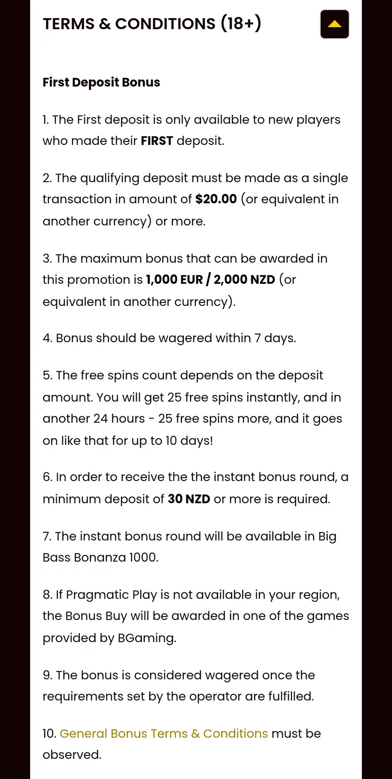 DragonSlots First Deposit Bonus terms: 20 dollar minimum, maximum bonus 2,000 NZD, 7 days to wager, spins by deposit size