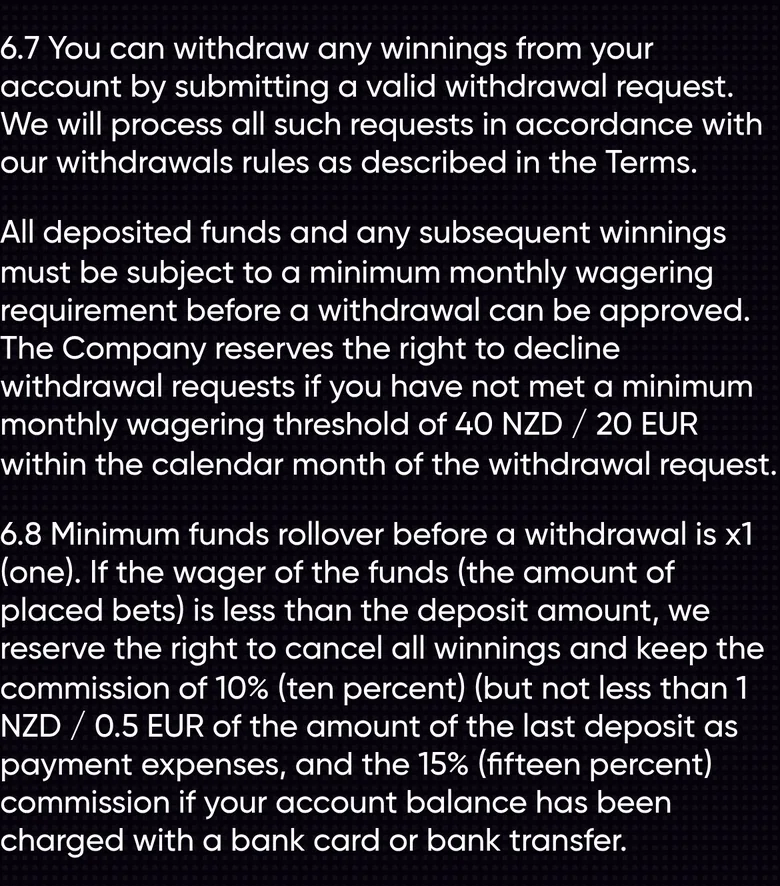 QuickWin T&C 6.7 and 6.8 on the monthly wagering minimum and the 10-15% commission
