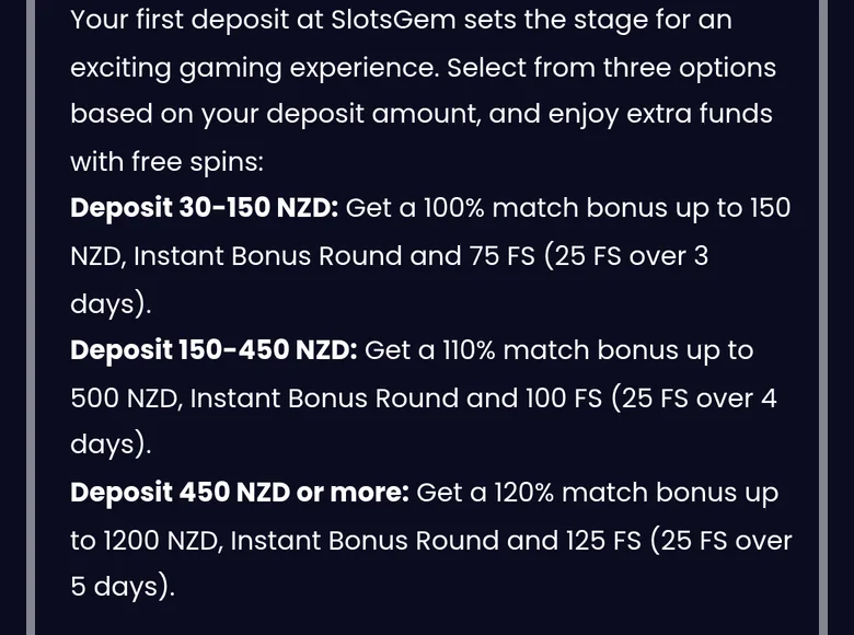 SlotsGem first deposit bonus tiers: 100% up to 150 NZD for 30-150 NZD, 110% up to 500 NZD for 150-450 NZD, 120% up to 1200 NZD from 450 NZD
