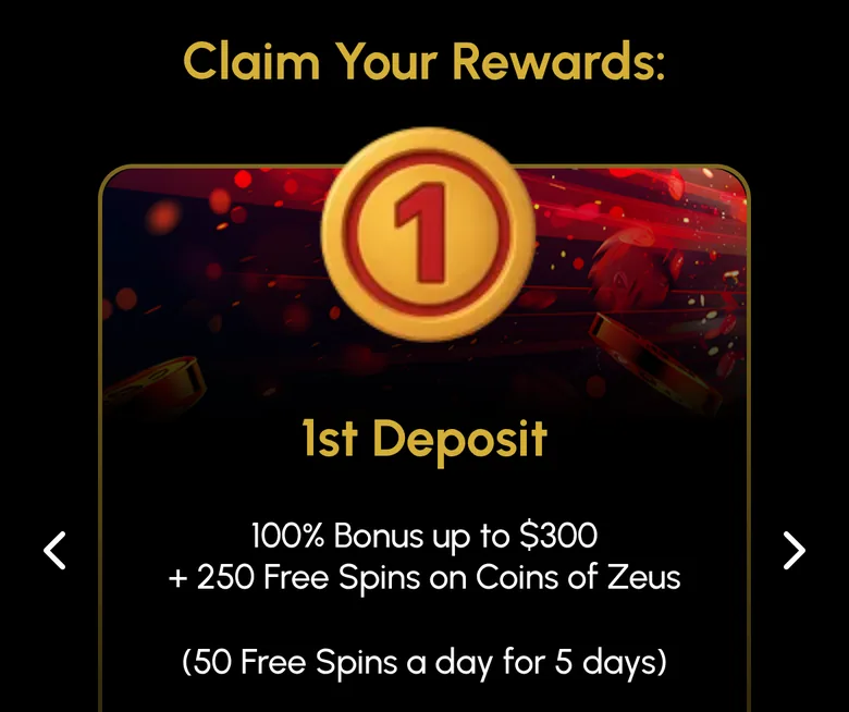 Spin Grande first deposit card: 100% bonus up to $300 plus 250 free spins on Coins of Zeus
